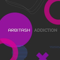 Arbitash - Addiction