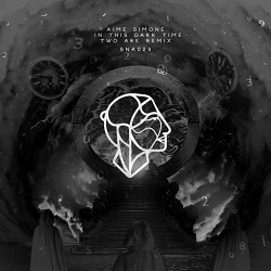 Aime Simone, Two Are - In This Dark Time - Two Are Remix
