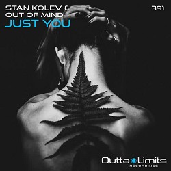 Stan Kolev, Out of Mind - Just You - Original Mix