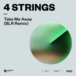 4 Strings, BLR - Take Me Away - BLR Remix