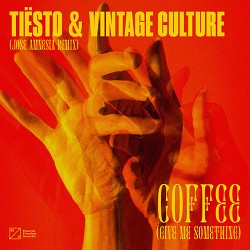 Tiësto, Vintage Culture, Jose Amnesia - Coffee (Give Me Something) - Jose Amnesia Remix