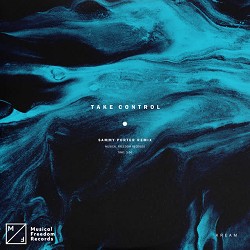 KREAM, Sammy Porter - Take Control - Sammy Porter Remix