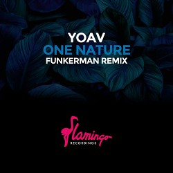 Yoav, Funkerman - One Nature - Funkerman Remix