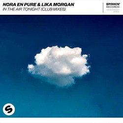 Nora En Pure, Lika Morgan, Passenger 10 - In The Air Tonight - Passenger 10 Remix