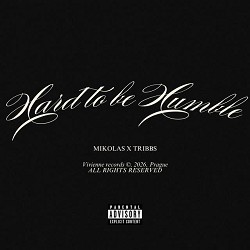 MIKOLAS - Hard To Be Humble