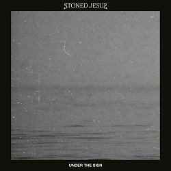 Stoned Jesus - Under the Skin