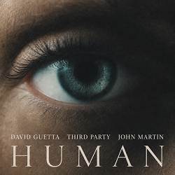 David Guetta, Third Party, John Martin - Human (Feat. John Martin)