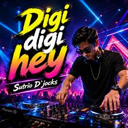 Sutrio D'jocks - Digi Digi Hey