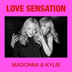 Madonna, Kylie Minogue - Love Sensation - Afterhours Radio Edit
