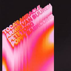 Armin van Buuren, Pete Tong, Poppy Baskcomb - Toca's Miracle