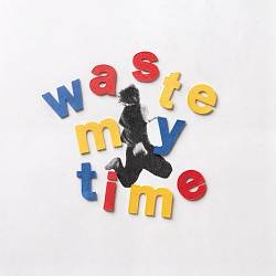 Benjamin Ingrosso - waste my time
