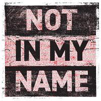 Archive - Not In My Name