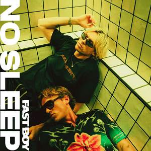 FAST BOY - No Sleep